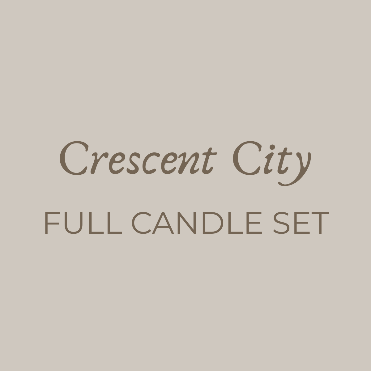 Full Crescent City Candle Set